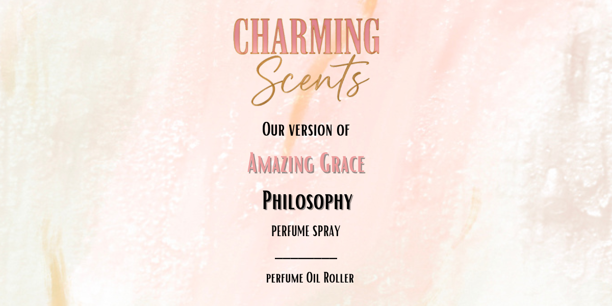 Amazing Grace by Philosophy