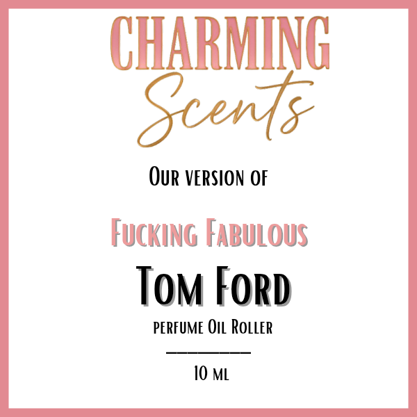 Fuckin Fabulous by Tom Ford